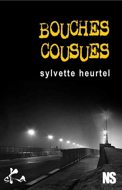 Bouches cousues: Nouvelle noire