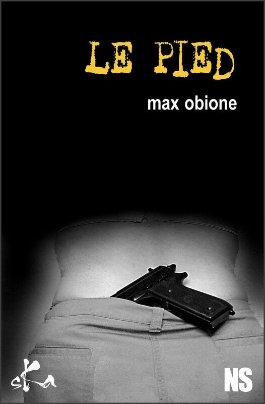 Le pied: Nouvelle noire