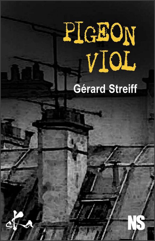 Pigeon viol: Nouvelle noire