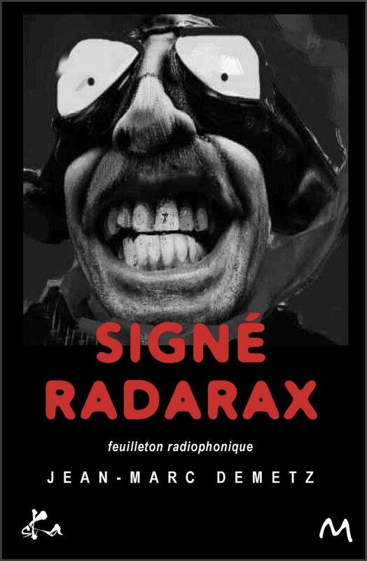 Radarax: Feuilleton radiophonique