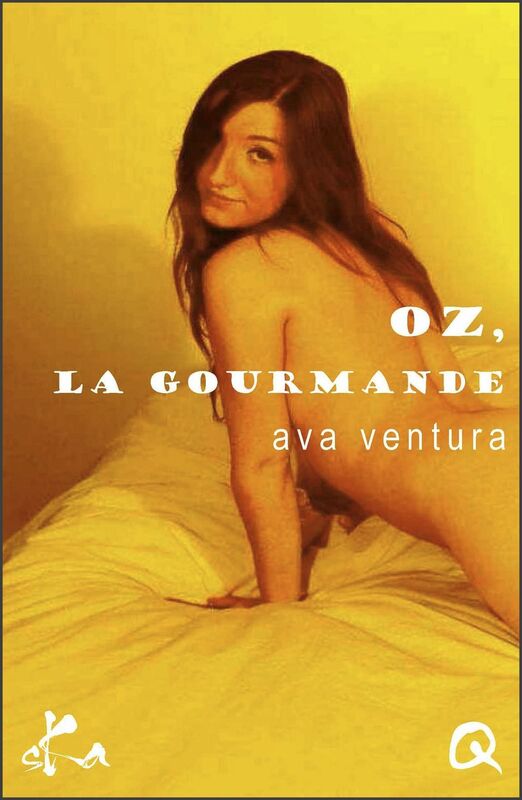 Oz la gourmande: Nouvelle érotique