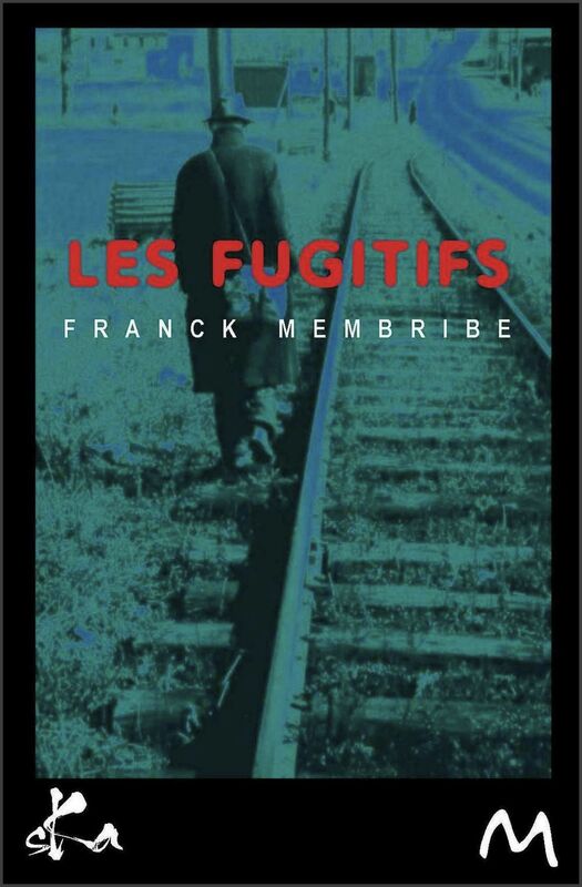 Les fugitifs: Nouvelle
