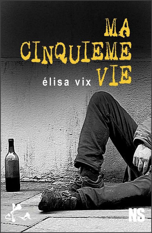 Ma cinquième vie: Nouvelle noire