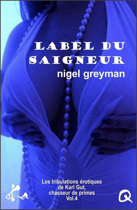 Label du saigneur: Feuilleton érotique