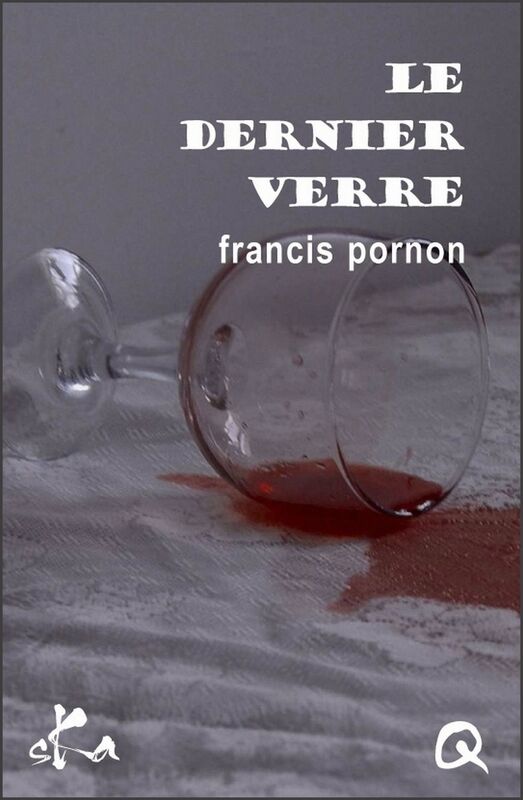 Le dernier verre: Nouvelle ï¿½rotique