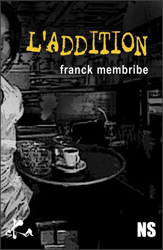 L'addition: Nouvelle noire