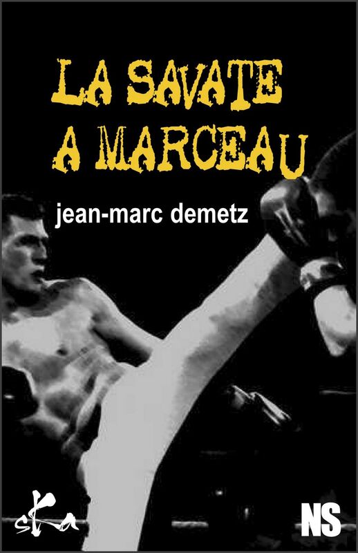 La savate à Marceau: Nouvelle noire