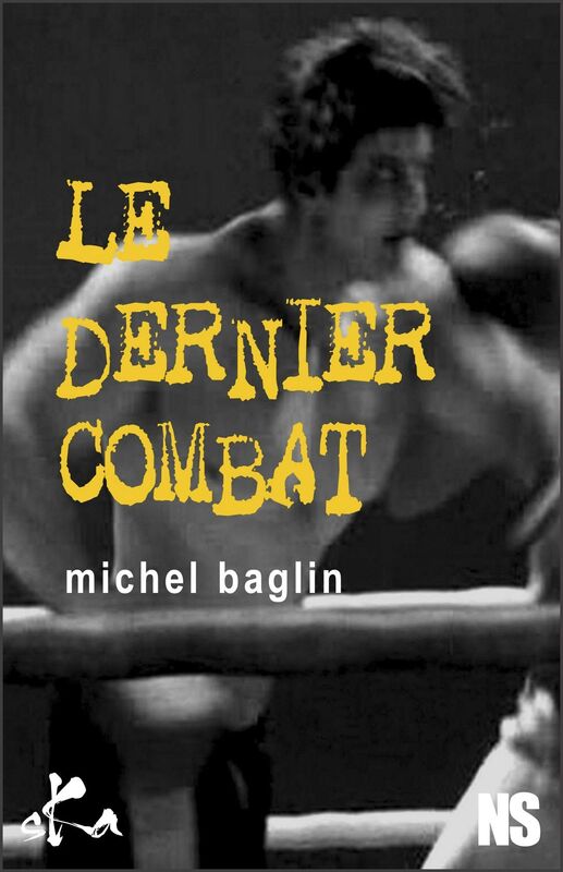 Le dernier combat: Nouvelle noire