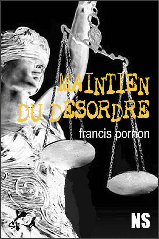 Maintien du désordre: Nouvelle noire