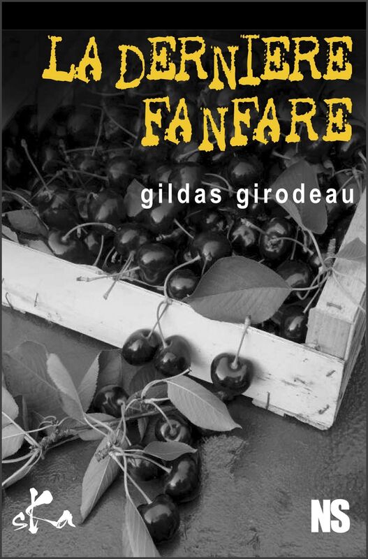 La dernière fanfare: Nouvelle noire