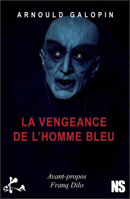 La vengeance de l'homme bleu: Roman noir