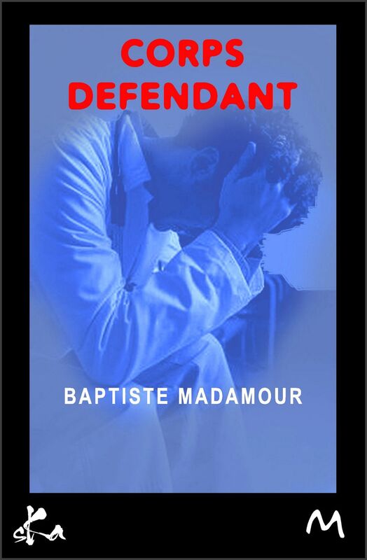 Corps défendant: Roman