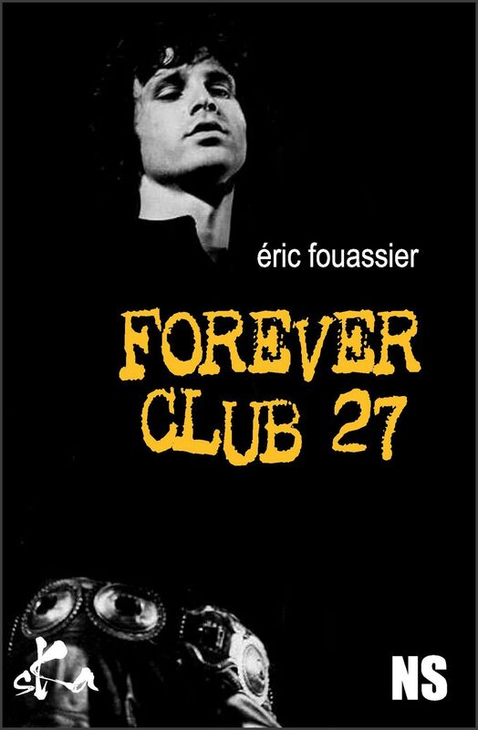 Forever club 27: Nouvelle noire