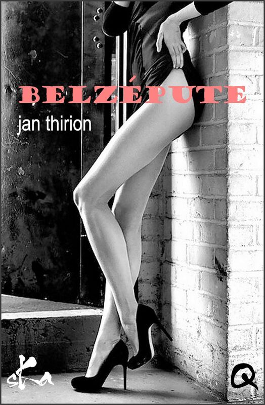 Belzépute: Nouvelle érotique