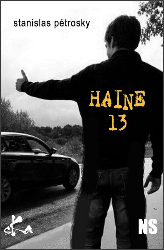 Haine 13: Nouvelle noire