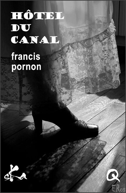 Hôtel du canal: Nouvelle érotique