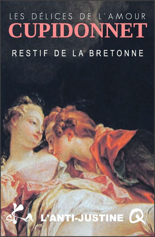 Les délices de l'amour ou L'Anti Justine: Roman érotique