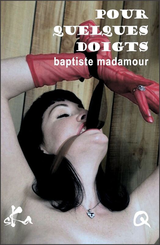 Pour quelques doigts: Nouvelle érotique