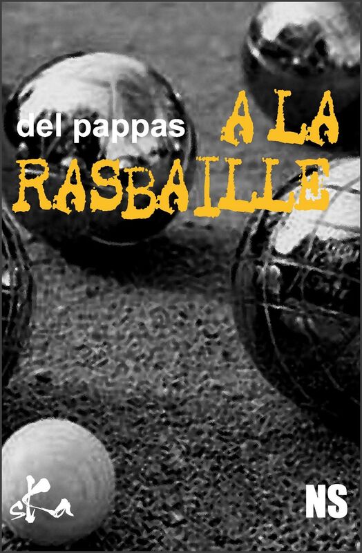 A la rasbaille: Nouvelle noire