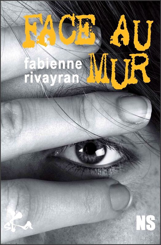 Face au mur: Nouvelle noire