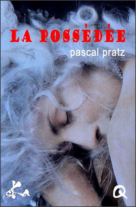 La possédée: Nouvelle érotique