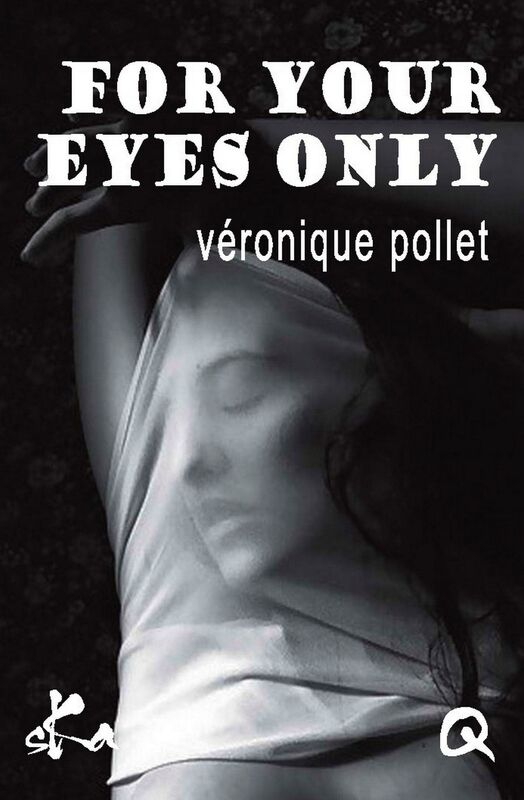 For your eyes only: Nouvelle érotique