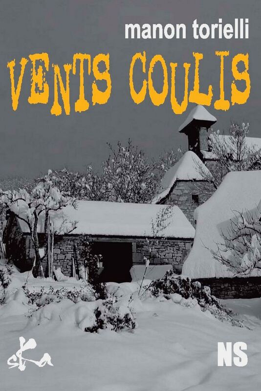 Vents coulis: Nouvelle noire
