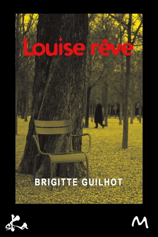 Louise rêve: Novela