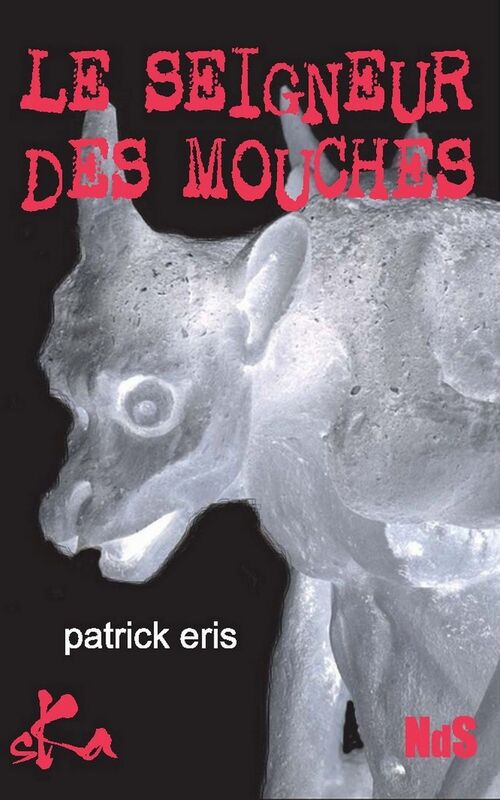 Le seigneur des mouches: Nouvelle noire