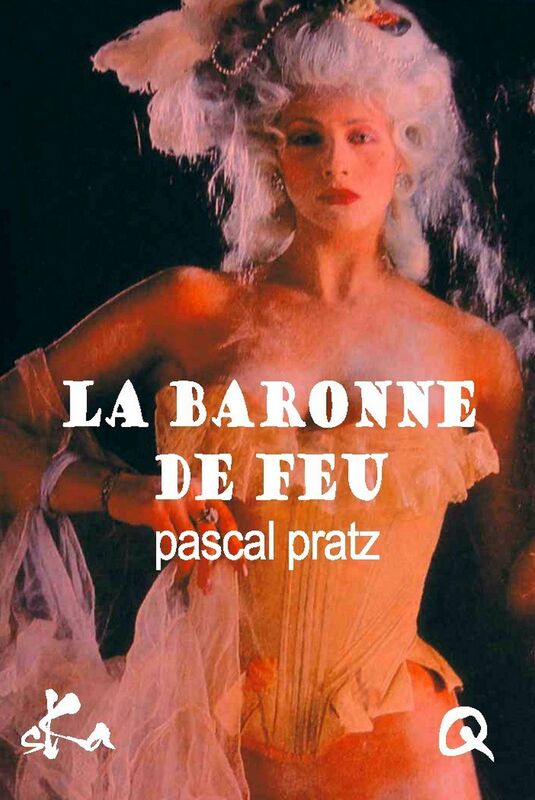 La baronne de feu: SÃ©rie La baronne # 4