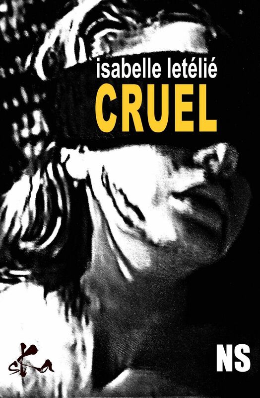 Cruel: Une nouvelle noire