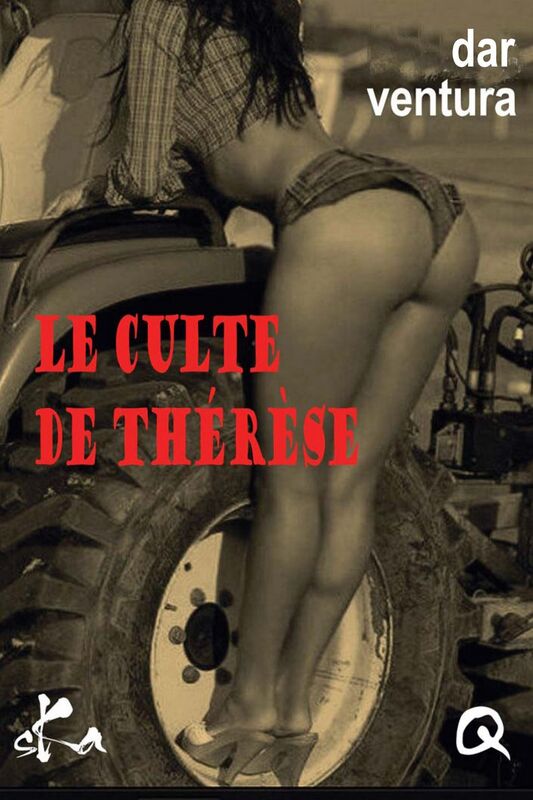 Le culte de Thérèse: Une nouvelle érotique