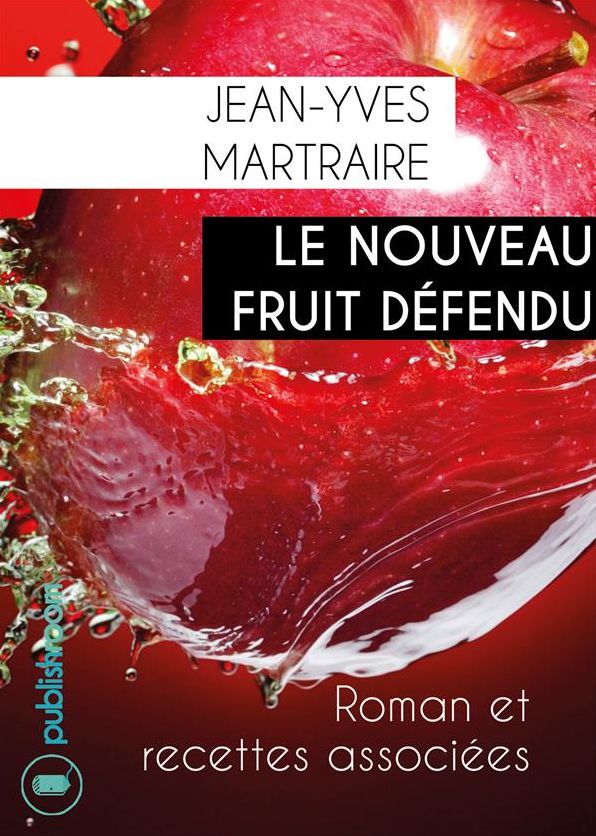 Le nouveau fruit défendu: Roman de science-fiction