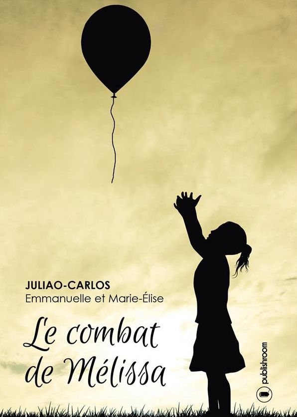 Le combat de Mélissa: Un roman jeunesse émouvant