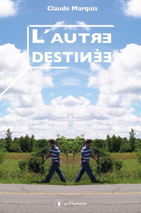 L'autre destinée: Un roman psychologique captivant