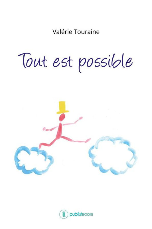 Tout est possible: Un voyage intérieur
