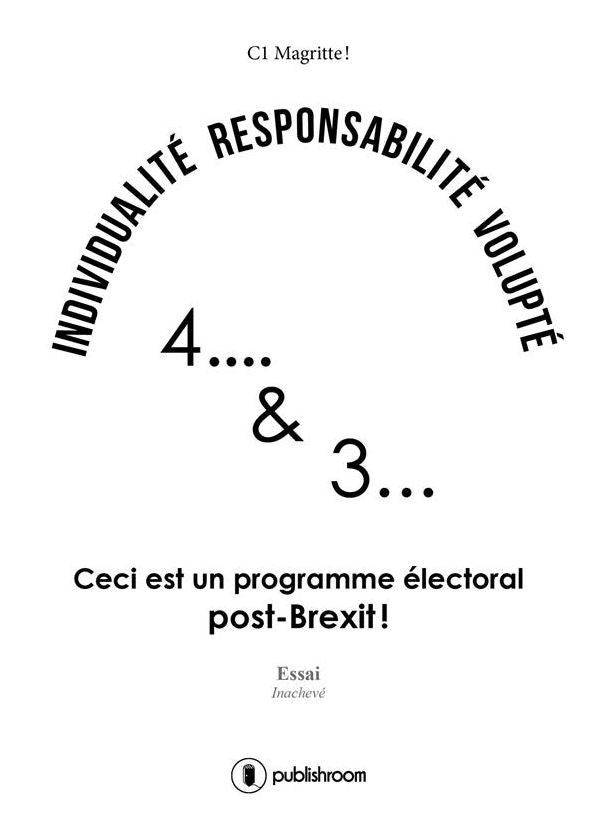 4...et...3: Ceci est un programme électoral post-Brexit !