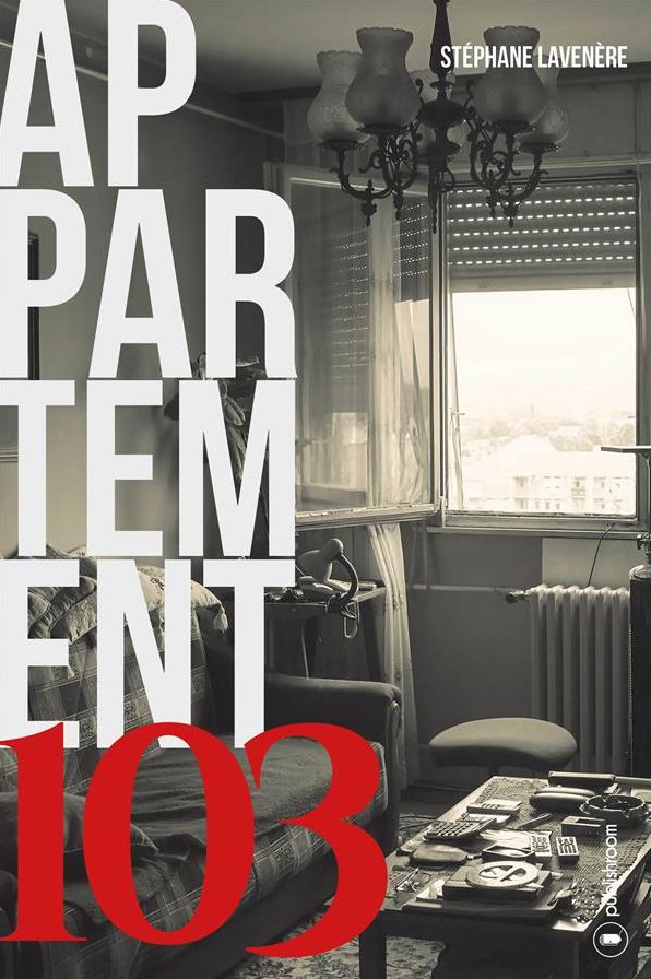 Appartement 103: Un roman à la frontière du réel