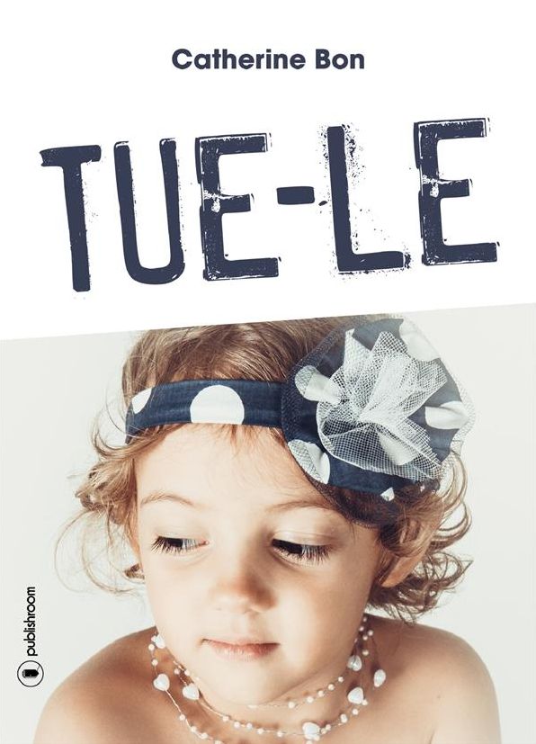 Tue-le: Thriller psychologique