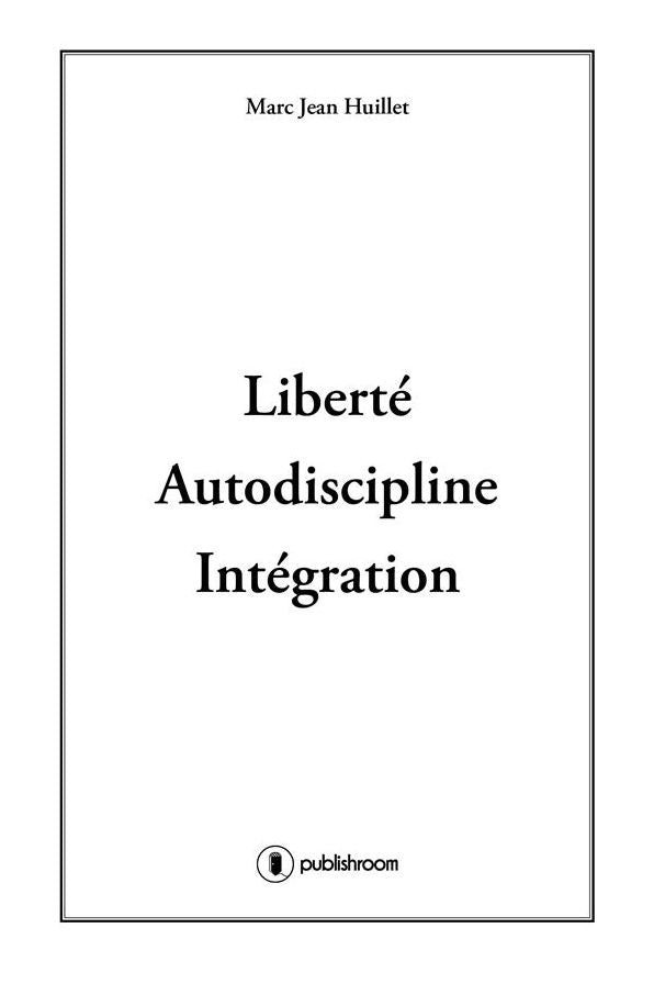 Liberté, Autodiscipline, Intégration: Politique et religion