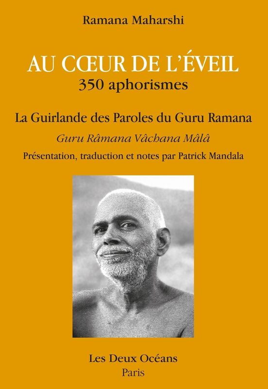 Au coeur de l'éveil: La guirlande des Paroles du Guru Ramana
