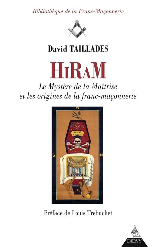 Hiram: Le Mystère de la Maîtrise et les origines de la franc-maçonnerie