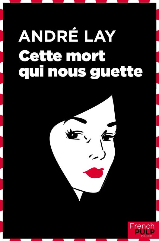 Cette mort qui nous guette