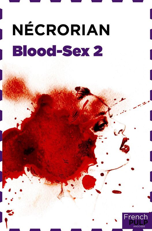 Blood-sex - tome 2