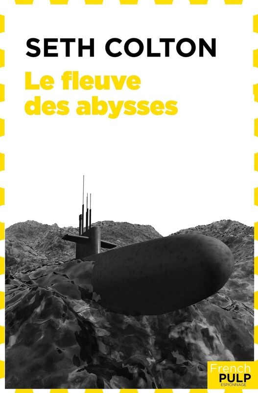 Seth Colton - tome 2 Le fleuve des abysses