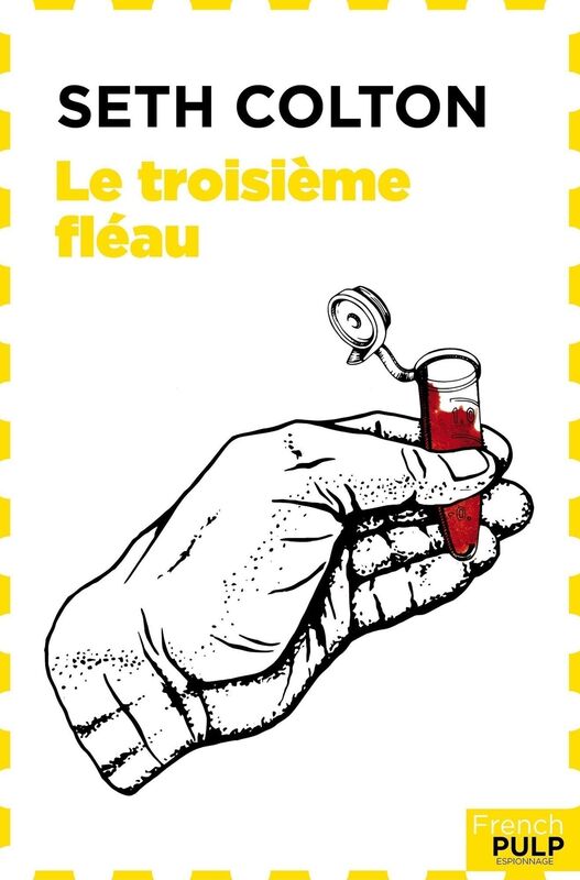 Seth Colton - tome 1 Le troisième fléau
