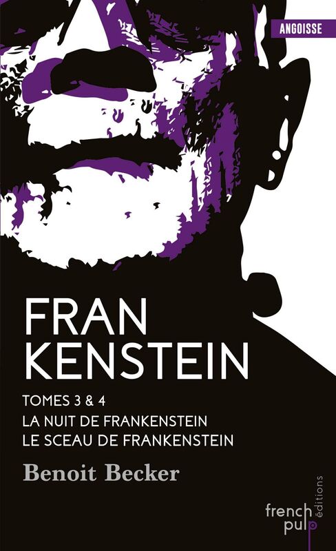 Frankenstein - tome 3 La Nuit de Frankenstein - tome 4 Le Sceau de Frankenstein