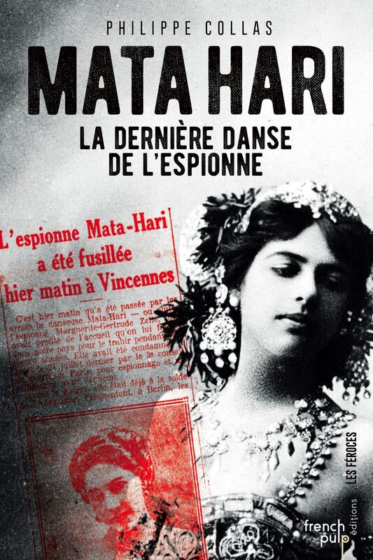 Mata-Hari, la dernière danse de l'espionne