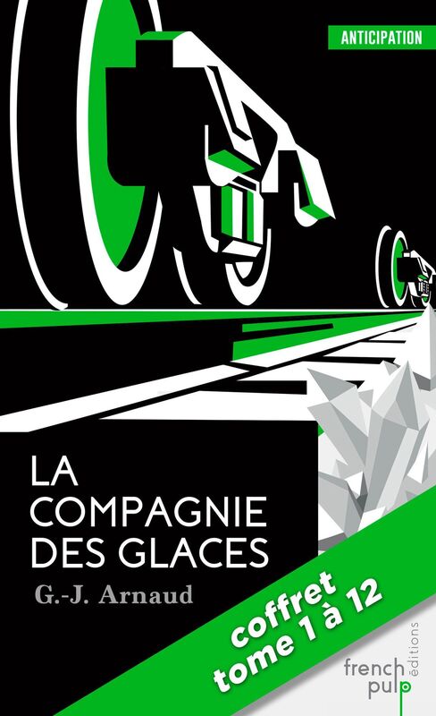 La Compagnie des Glaces - La saga - tomes 1 à 12