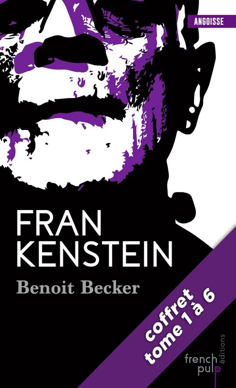 Frankenstein - La saga - tomes 1 à 6